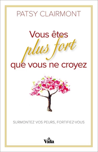 Vous êtes plus fort que vous ne croyez - Patsy Clairmont - Editions Vida