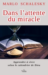 Dans l’attente du miracle