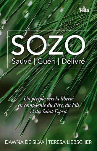 Sozo - Dawna de Silva, Teresa Liebscher - Editions Vida