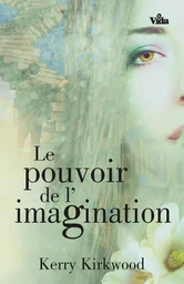 Le pouvoir de l’imagination