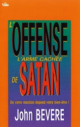 L’offense : arme cachée de Satan