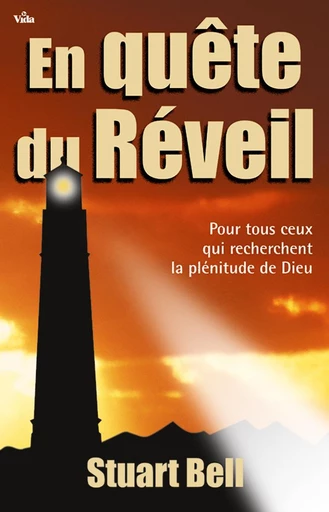 En quête du réveil - Stuart Bell - Editions Vida