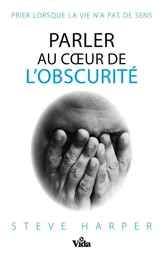 Parler au coeur de l’obscurité