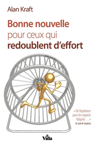 Bonne nouvelle pour ceux qui redoublent d’effort - Alan Kraft - Editions Vida