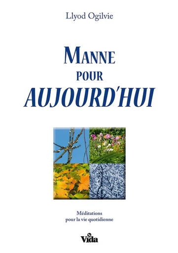 Manne pour aujourd’hui - Lloyd John Ogilvie - Editions Vida