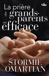 La prière des grands-parents est efficace