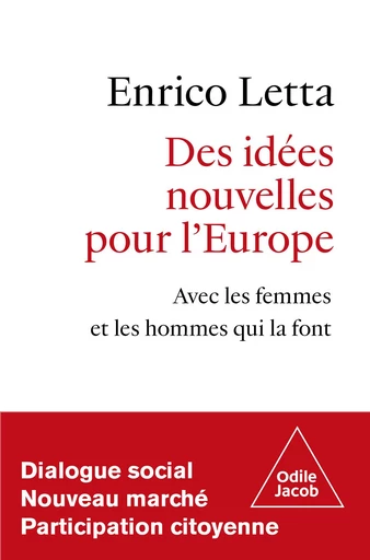 Des idées nouvelles pour l'Europe - Enrico Letta - Odile Jacob