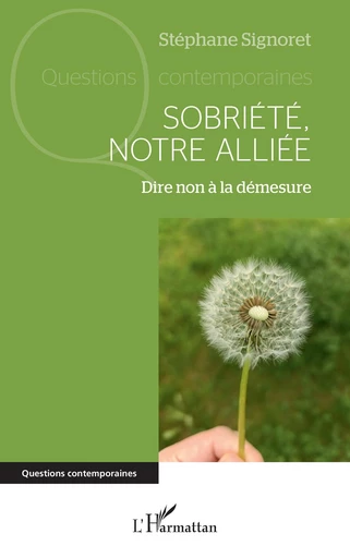 Sobriété, notre alliée - Stéphane Signoret - Editions L'Harmattan