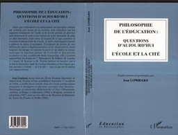 Philosophie de l'éducation : questions d'aujourd'hui