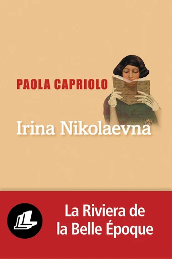 Irina Nikolaevna - Paola Capriolo - LIANA LEVI