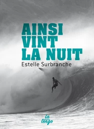 Ainsi vint la nuit