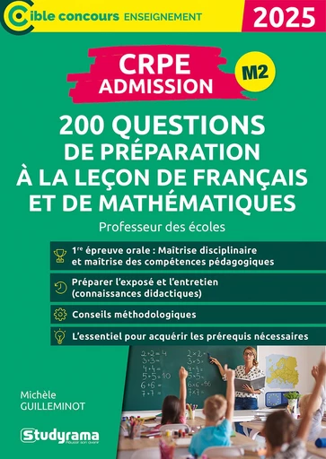 CRPE – Admission – 200 questions de préparation à la leçon de français et de mathématiques : Professeur des écoles – Concours 2025 - Michèle Guilleminot - Studyrama