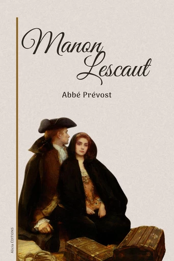 Manon Lescaut - Abbé Prévost - Alicia Éditions