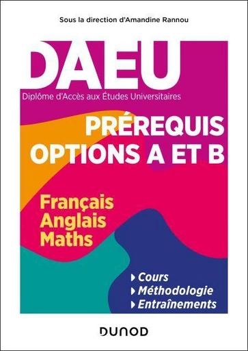 DAEU - Pré-requis Options A et B - Matières obligatoires (Français, Anglais, Maths) - Isabelle Balzanetti, David Hébert, Anne-Marie Livoti - Dunod