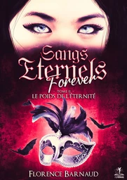 Sangs Eternels Forever - Tome 2