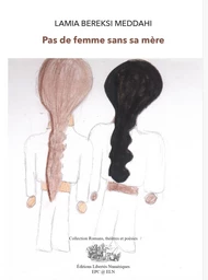 PAS DE FEMME SANS SA MÈRE