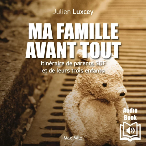 Ma famille avant tout - Julien Luxcey - Max Milo Editions