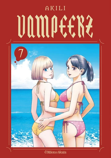 Vampeerz - Tome 7 (VF) -  Akili - Akata