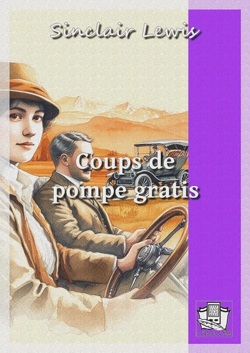 Coups de pompe gratis - Sinclair Lewis - La Gibecière à Mots