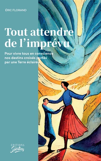 Tout attendre de l'imprévu - Eric Florand - Editions Les Sportives