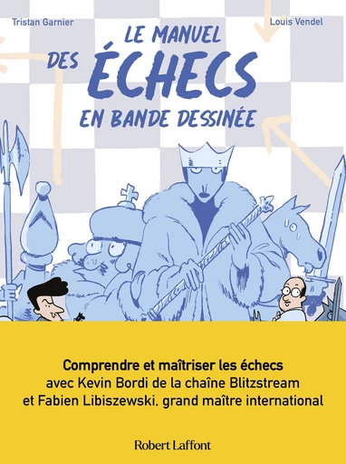 Le Manuel des échecs -  - Groupe Robert Laffont