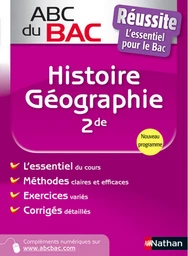 ABC du BAC Réussite Histoire - Géographie 2de