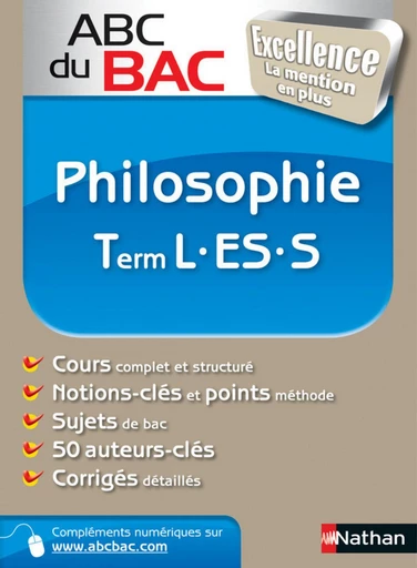 ABC du BAC Excellence Philosophie Term L.ES.S - Heinrich Jannot, Anne-Marie Lelorrain, Patricia Ribe, François Vincent - Nathan