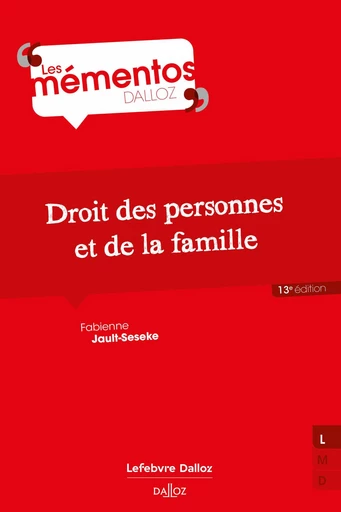 Droit des personnes, de la famille et des incapacités. 13e éd. (N) - Fabienne Jault-Seseke, Patrick Courbe - Groupe Lefebvre Dalloz