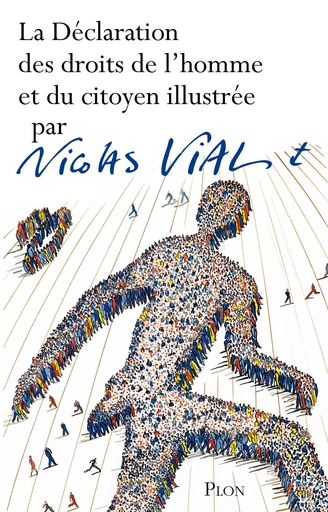 Déclaration des droits de l'Homme et du Citoyen illustrée - Nicolas Vial - Place des éditeurs