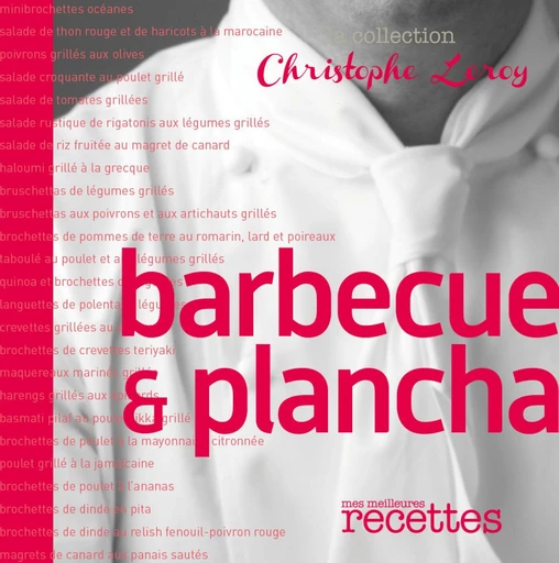 Barbecue & plancha - Christophe Leroy - Selection du reader's digest