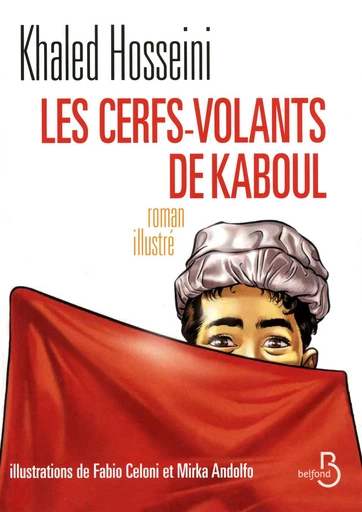 Les Cerfs-Volants de Kaboul (illustré) - Khaled Hosseini - Place des éditeurs