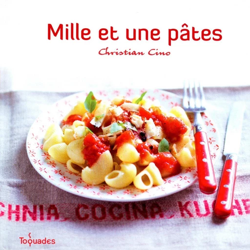 Mille et une pâtes - Christian CINO - edi8