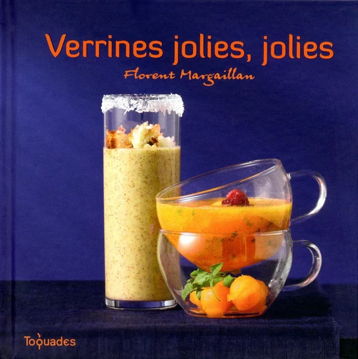 Verrines jolies, jolies - Florent MARGAILLAN - edi8