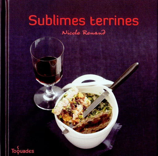 Sublimes terrines - Nicole RENAUD - edi8