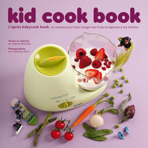 Kid Cook Book - Virginie MICHELIN - LEC communication (A.Ducasse)