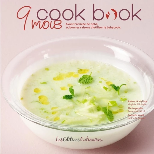 9 mois Cook Book - Virginie MICHELIN - LEC communication (A.Ducasse)