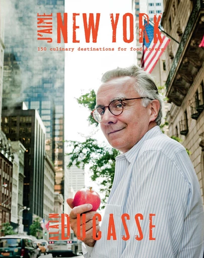 J'aime New York - Alain Ducasse - LEC communication (A.Ducasse)