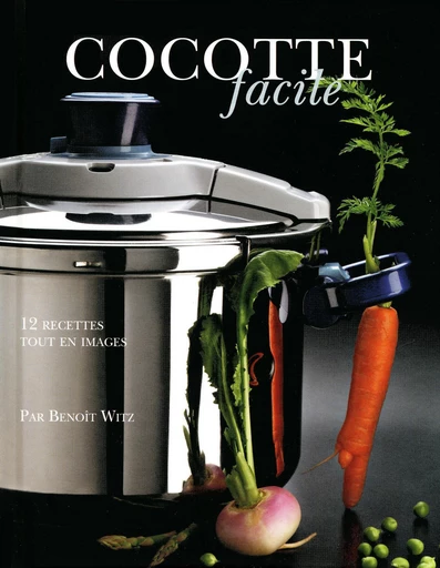 Cocotte facile - Alain Ducasse - LEC communication (A.Ducasse)