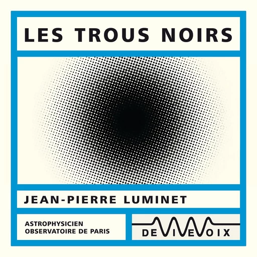 Les trous noirs - Jean-Pierre Luminet - CNRS editions