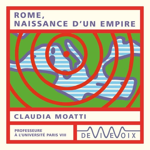 Rome, naissance d'un empire - Claudia Moatti - CNRS editions