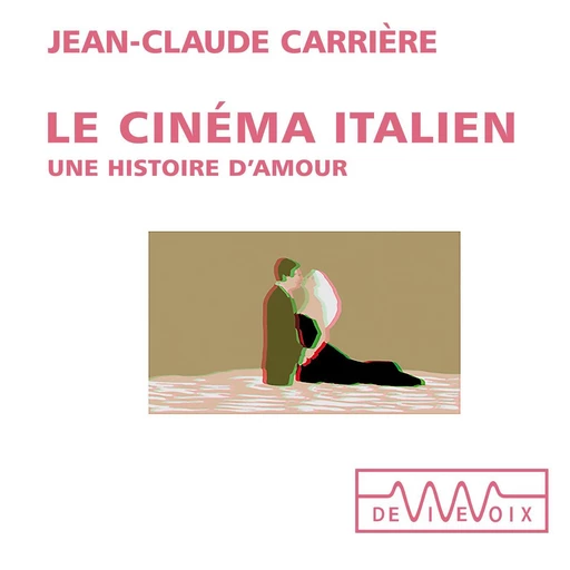 Le cinéma italien - Jean-Claude Carrière - CNRS editions