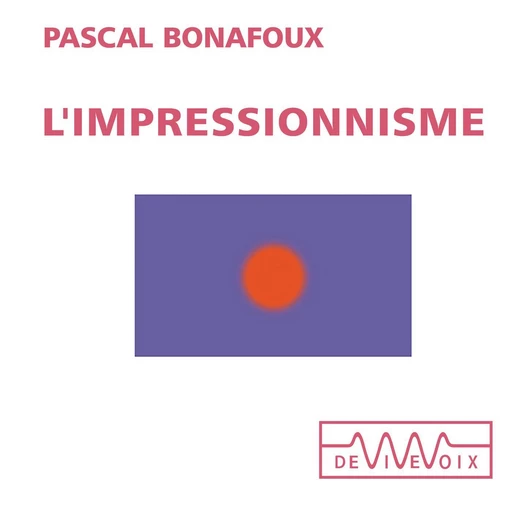 L'impressionnisme - Pascal Bonafoux - CNRS editions