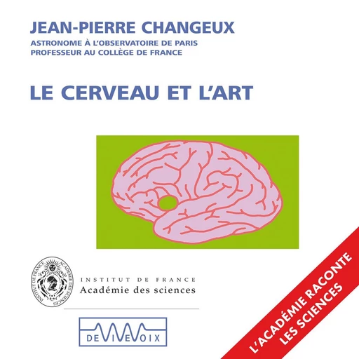 Le cerveau et l'art - Jean-Pierre Changeux - CNRS editions