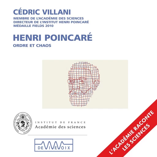 Henri Poincaré. Ordre et chaos - Cédric Villani - CNRS editions