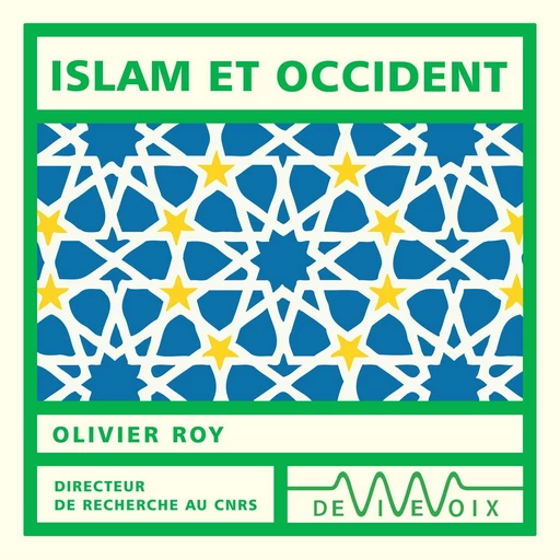 Islam et Occident - Olivier Roy - CNRS editions