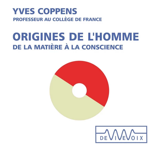 Origines de l'homme. De la matière à la conscience - Yves Coppens - CNRS editions