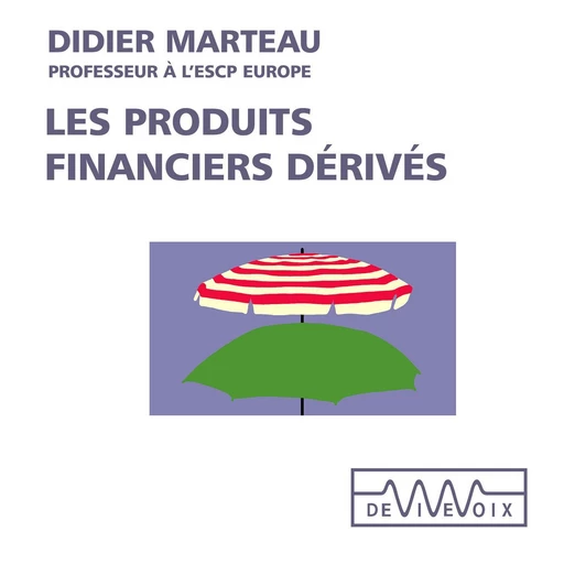 Les produits dérivés - Didier Marteau - CNRS editions