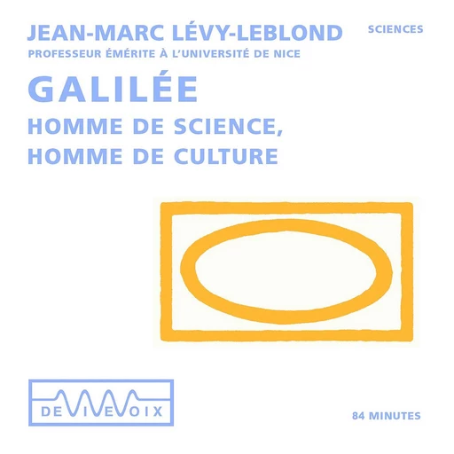 Galilée. Homme de sciences, homme de culture - Jean-Marc Lévy-Leblond - CNRS editions