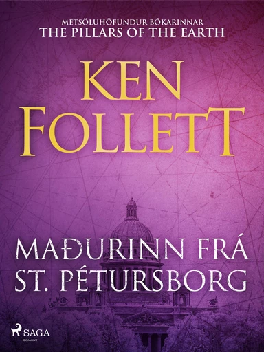 Maðurinn frá St. Pétursborg - Ken Follett - Saga Egmont International