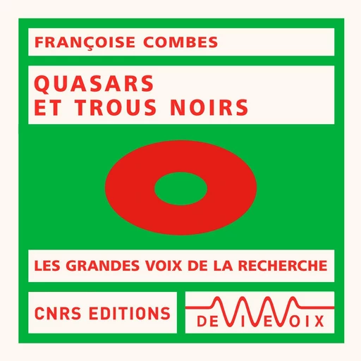 Trous noirs et quasars - Françoise Combes - CNRS editions